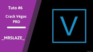 Tuto | Comment cracker Vegas PRO 16 | Slaze | NO PATCH