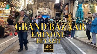 GRAND BAZAAR - EMINONU - MAHMUTPASA - BEYAZIT 4K WALKING TOUR  BEATIFUL CITY WALKING TOUR