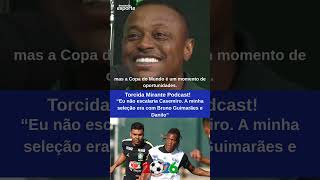 Torcida Mirante Podcast - Léo Silva não escalaria Casemiro