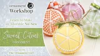 No Sew Citrus Slice Quilted Fabric Ornament