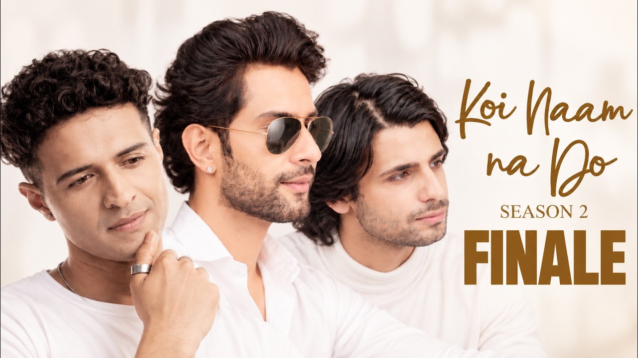 Some Secrets Change Everything. Koi Naam Na Do S2 FINALE | Indian BL LGBTQ Queer