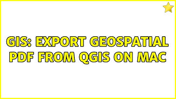 GIS: Export geospatial PDF from QGIS on Mac (2 Solutions!!)