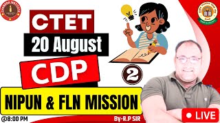 CTET 20 AUGUST 2023 | Nipun & FLN Mission by R.P Sir (PART-02) | ctet cdp practice set 2023
