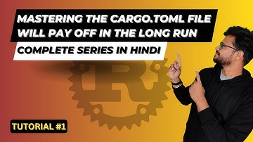 Cargo.toml Deep Dive: An In-Depth Look at Rust Package Configuration | Master cargo.toml series #1