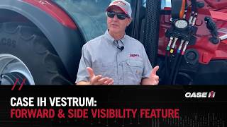 Case IH Vestrum: Forward & Side Visibility Feature