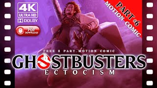 GHOSTBUSTERS - ECTOCISM #6  - Motion Comic
