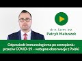 Odpowiedź immunologiczna po szczepieniu przeciw COVID-19 – wstępne obserwacje z Polski