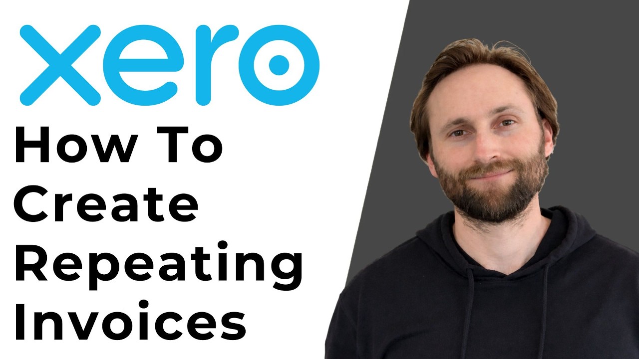 How to Create Repeating Invoices in Xero [Full Guide 2026] - YouTube