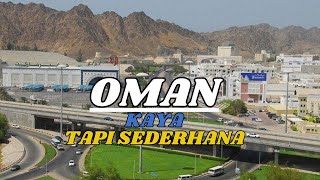 "Oman: Negara Kaya yang Tidak Suka Menonjolkan Kekayaannya | NCH MUSPIK
