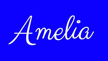 Learn how to Sign the Name Amelia Stylishly in Cursive Writing