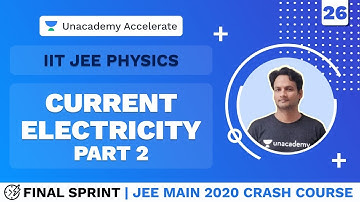 Current Electricity Part 2 | Physics | JEE Main 2020 Crash Course | Final Sprint | NKC Sir