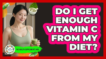 Do I Get Enough Vitamin C From My Diet? - The Health Supplement Hub
