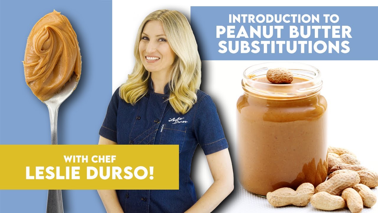 Introduction to Peanut Butter Substitutions - YouTube