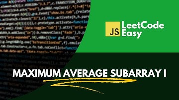 Resolvendo o problema "Maximum Average Subarray I" em JavaScript | LeetCode Tutorial