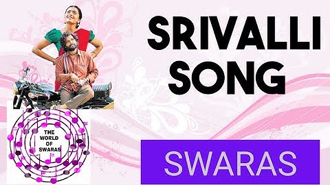 Srivalli song - Swaras /Notations | Movie-Pushpa #telugufilmsongs #srivalli #pushpamovie #alluarjun