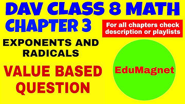 DAV MATH CLASS 8 | CHAPTER 3 EXPONENTS AND RADICALS | VALUE BASED QUESTIONS |