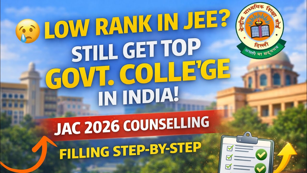 Low Rank in JEE 2026🚨? Still Get Top Government Colleges in India😳 | JAC Delhi Step-by-Step Guide💥