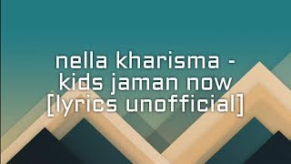 Download lagu Nella kharisma kids zaman now lirik Nella kharisma kids zaman now lirik