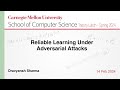 Dravyansh sharma reliable learning under adversarial attacks