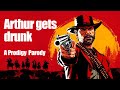 Smack My Bitch Up (Arthur Gets Drunk, RDR2 Parody)