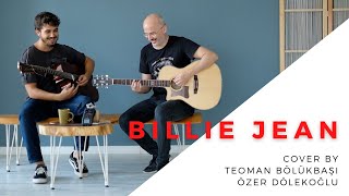 Billie Jean by Teoman Bölükbaşı + Özer Dölekoğlu (Michael Jackson Cover) Resimi