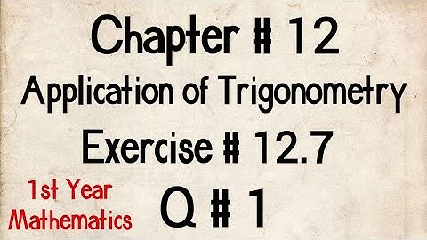 Q # 1 | Exercise # 12.7 | Chp # 12 | FSc Maths Part 1 | 11th Class Maths | 1st Year Maths
