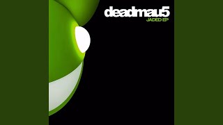 Jaded (Ambient Mix) - deadmau5