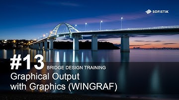 Bridge Design Training #13 - Graphical Output with Graphics (WINGRAF)