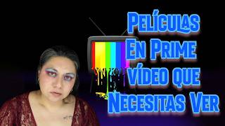 Películas en Amazón Prime Vídeo | Joyitas para todos los gustos.