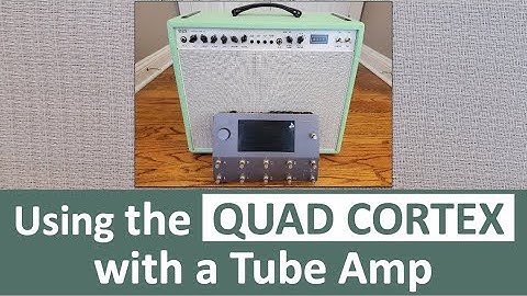 Using the Quad Cortex with a Real Tube Amp