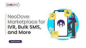 NeoDove Marketplace for IVR, Bulk SMS, and More