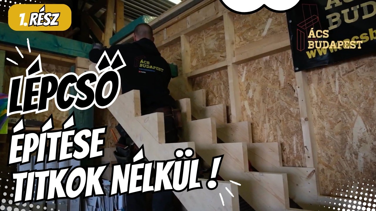 Lépcső építése TITKOK NÉLKÜL! - 1.RÉSZ