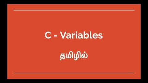 Ep 5 - C programming in Tamil - Variables