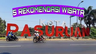 5 REKOMENDASI TEMPAT WISATA DI KOTA PASURUAN