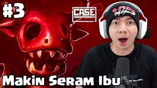 Kok Makin Serem Nih - Case 2 Animatronic Survival Indonesia #3