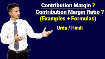 Contribution Margin & Contribution Margin Ratio with Example | Urdu / Hindi