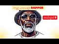 ကမ္ဘာ့ပထမဆုံး Rapper ဘယ်သူလဲ??