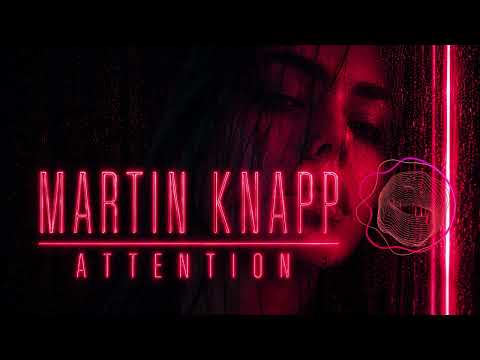 Martin Knapp - Attention