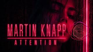 Martin Knapp - Attention