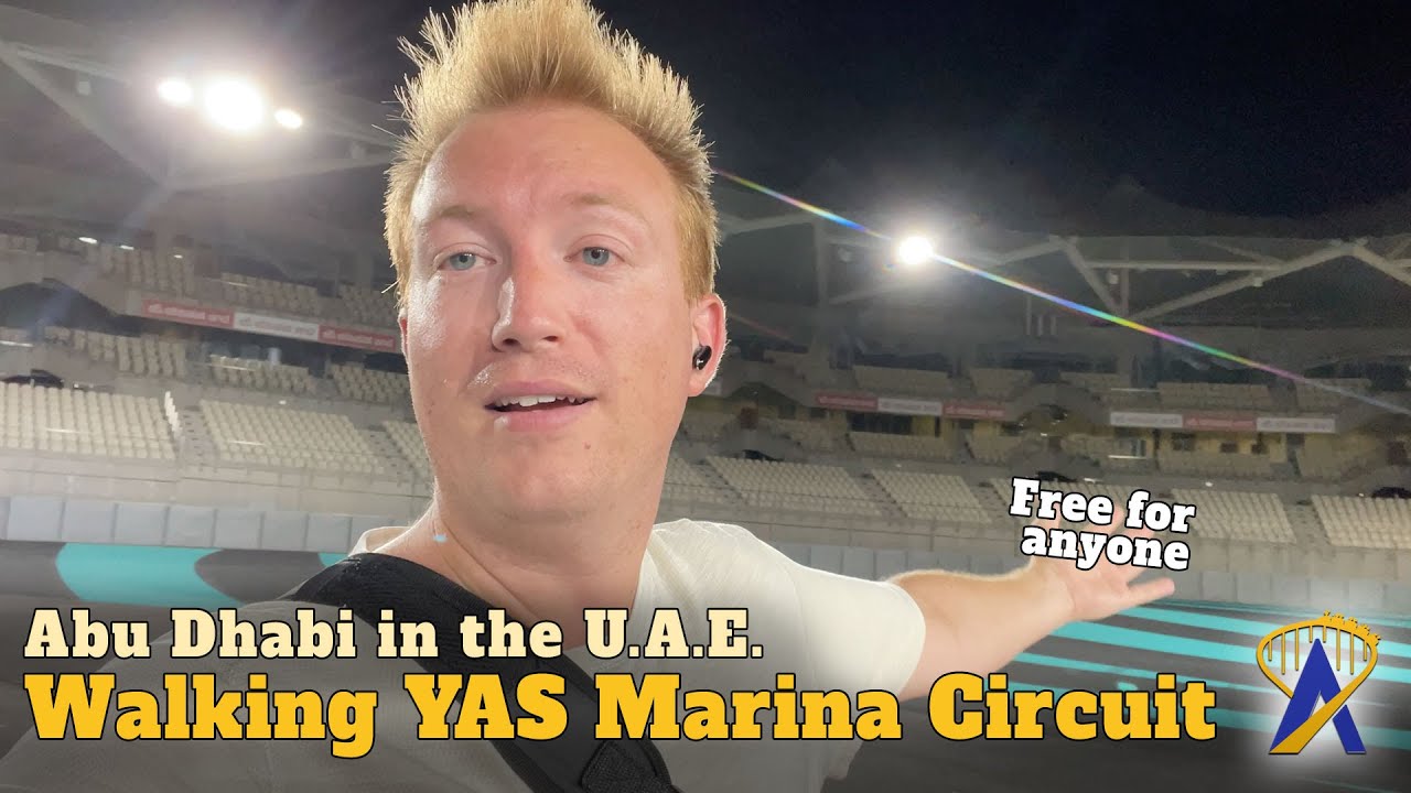 Walking The YAS Marina Circuit F1 Track For Free In Abu Dhabi YouTube Walking The YAS Marina Circuit F1 Track For Free In Abu Dhabi YouTube