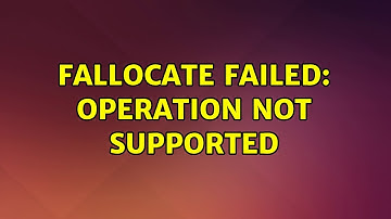 Ubuntu: fallocate failed: Operation not supported (2 Solutions!!)