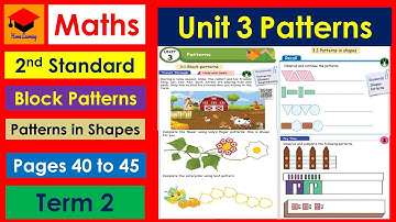 2nd Standard- Maths- Unit 3- Patterns- Pages 40 to 45- Patterns in Shapes- Term 2.