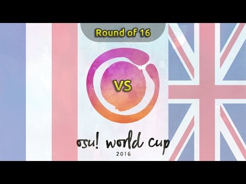 osu! World Cup 2016 | Round of 16 | France vs UK /w Twitch Chat - osu! World Cup 2016 | Round of 16 | France vs UK /w Twitch Chat