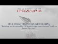 Full Committee Oversight Hearing: Building an Accountable VA