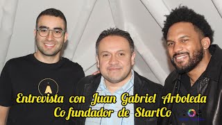 Entrevista  con Juan Gabriel Arboleda Co fundador de StartCo | StartCo 2024