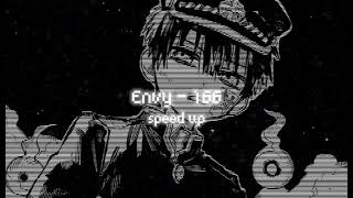Envy - 166 | speed up
