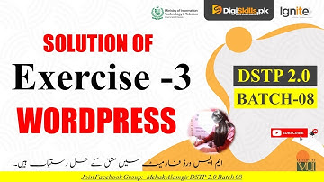 wordpress exercise 3 batch 8 | dstp 2.0 batch 08 wordpress exercise 3 solution
