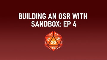 Building an OSR with Sandbox [EP4]