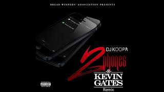 Kevin Gates- 2 Phones (DJ Koopa Remix)