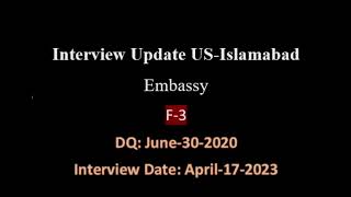 Updated information US-Visa IR-1 F2,F4 Categories Islamabad Embassy Pakistan